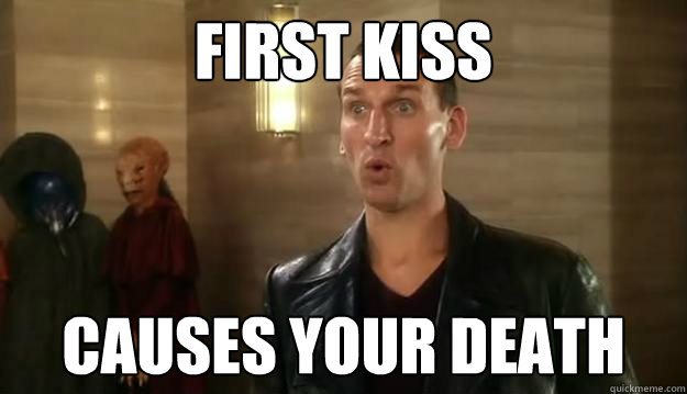 First kiss causes your death  