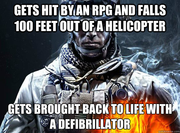 GETS HIT BY AN RPG AND FALLS 100 FEET OUT OF A HELICOPTER GETS BROUGHT BACK TO LIFE WITH A DEFIBRILLATOR  Battlefield 3