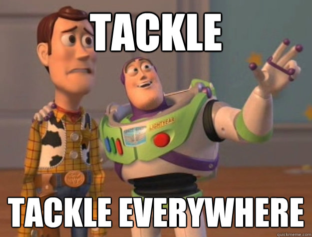 Tackle Tackle everywhere   Buzz Lightyear