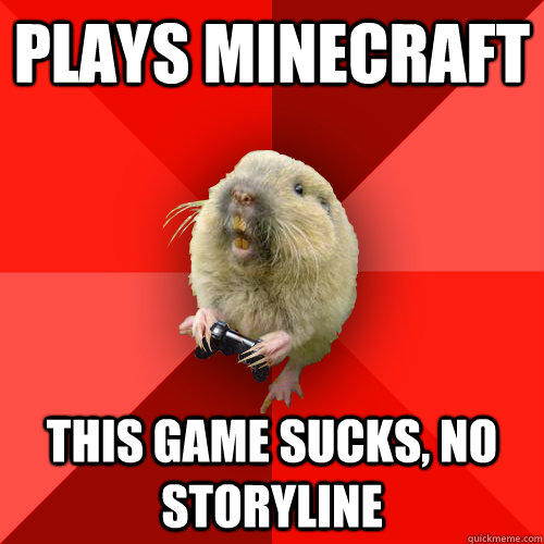 PLAYS MINECRAFT THIS GAME SUCKS, NO STORYLINE  Gaming Gopher