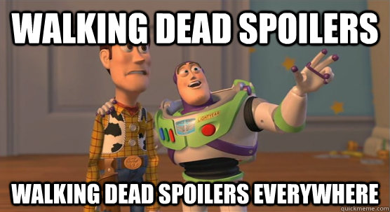 Walking Dead Spoilers walking dead spoilers everywhere  Toy Story Everywhere