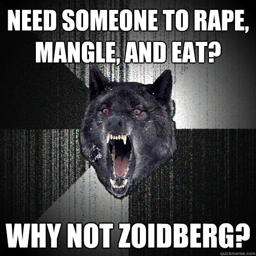 Need someone to rape, mangle, and eat? Why not Zoidberg?  Insanity Wolf