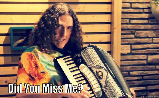 Weird Al Moriarty -  DID YOU MISS ME?                                    Misc