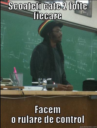 SCOATETI CATE 2 FOITE FIECARE FACEM O RULARE DE CONTROL Rasta Science Teacher