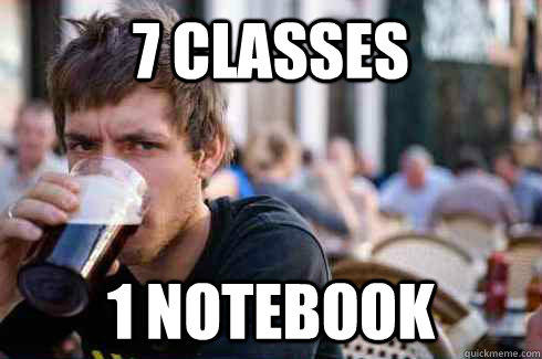 7 Classes 1 notebook - 7 Classes 1 notebook  Lazy College Senior