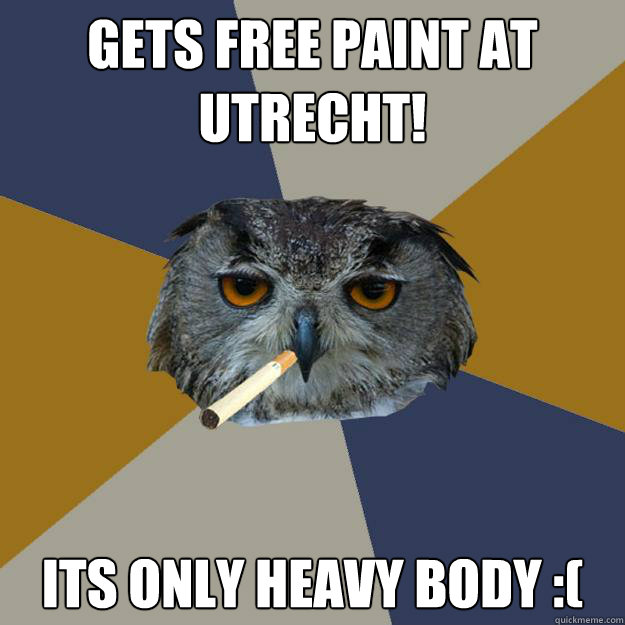 Gets free paint at utrecht! its only heavy body :(  Art Student Owl