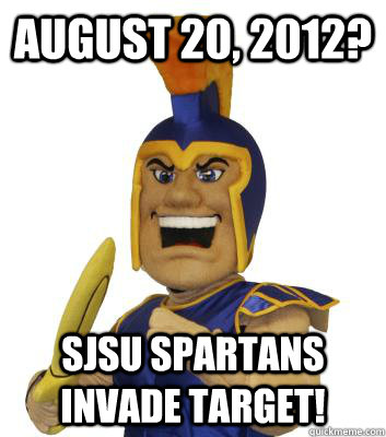 August 20, 2012? SJSU Spartans invade Target!  SJSU Sammy the Spartan