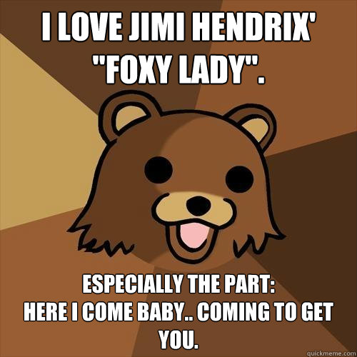 I love Jimi Hendrix' 