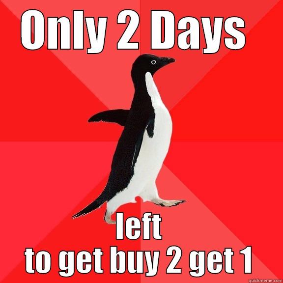 ONLY 2 DAYS  LEFT TO GET BUY 2 GET 1 Socially Awesome Penguin