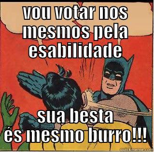 No Domingo - VOU VOTAR NOS MESMOS PELA ESABILIDADE SUA BESTA ÉS MESMO BURRO!!! Slappin Batman