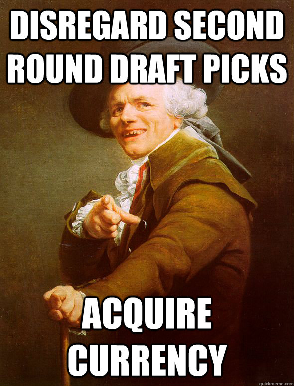 Disregard Second Round Draft Picks Acquire Currency  Joseph Ducreux