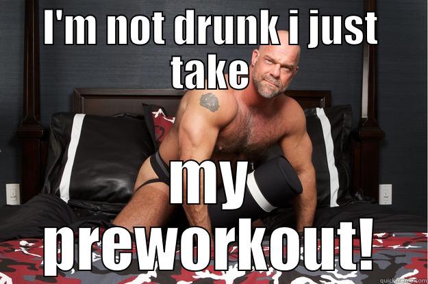 I'M NOT DRUNK I JUST TAKE MY PREWORKOUT! Gorilla Man