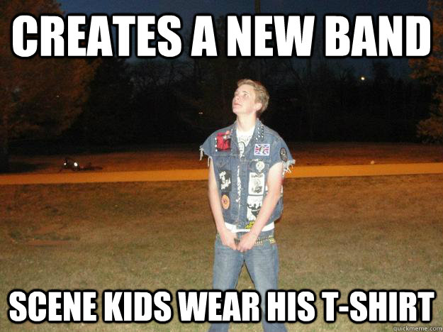 Creates a new band scene kids wear his t-shirt - Creates a new band scene kids wear his t-shirt  Chris the Gay Punk