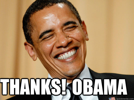 THANKS! Obama  Laughing Obama