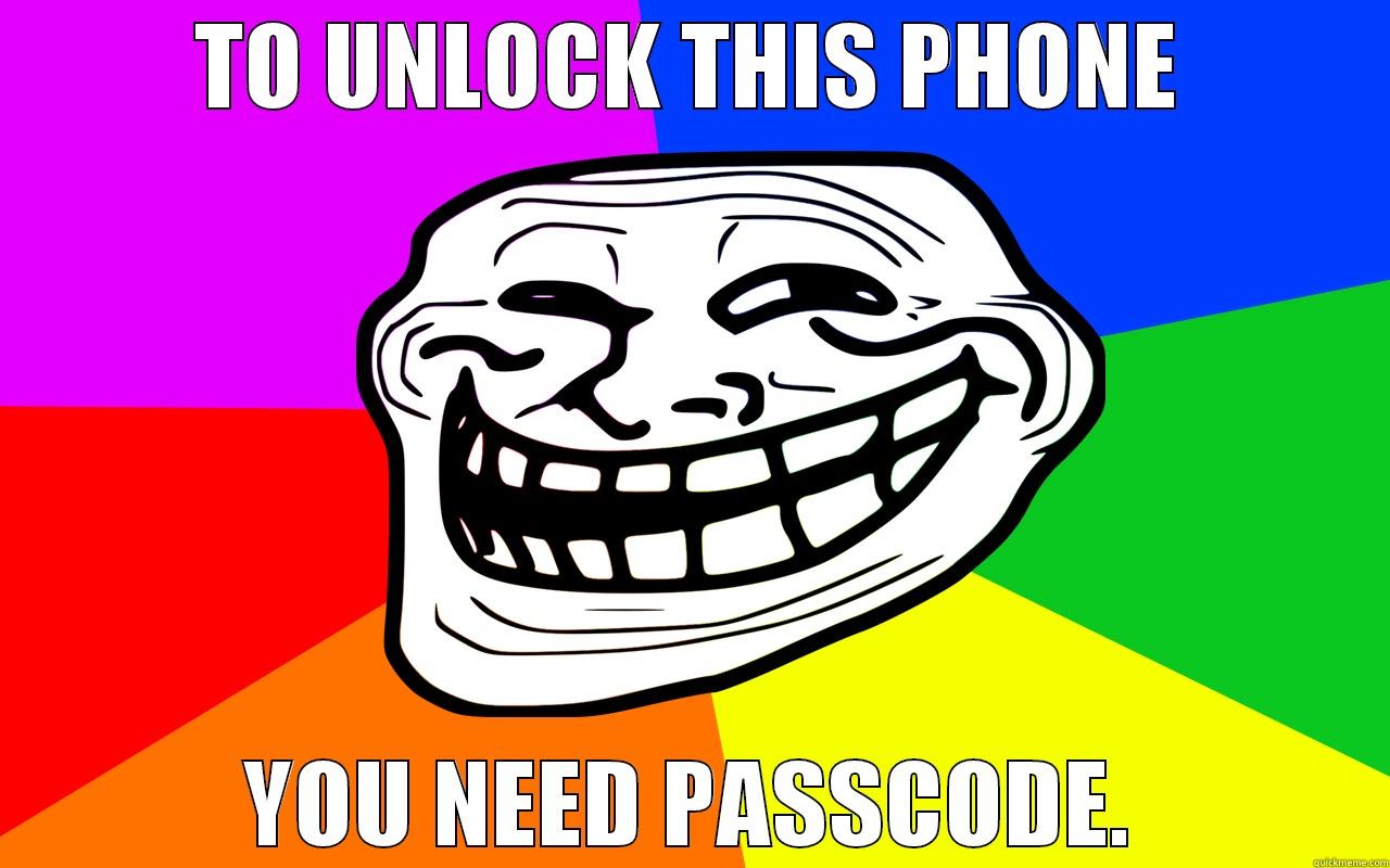 TO UNLOCK THIS PHONE YOU NEED PASSCODE. Misc