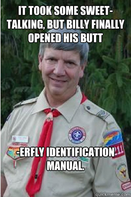 it took some sweet-talking, but billy finally opened his butt  -erfly identification manual.   Harmless Scout Leader