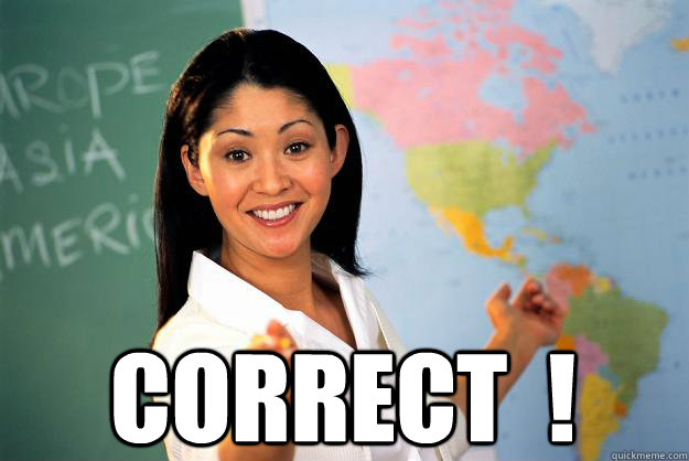  Correct  !  Unhelpful High School Teacher