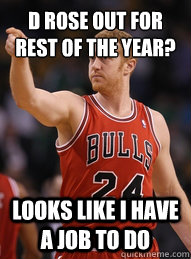 D Rose out for rest of the year? Looks like i have a job to do  Brian Scalabrine