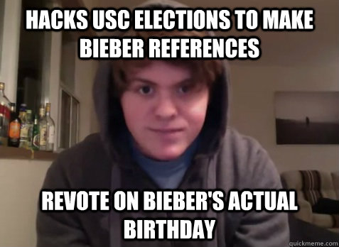 hacks USC elections to make bieber references revote on bieber's actual birthday  - hacks USC elections to make bieber references revote on bieber's actual birthday   Misc