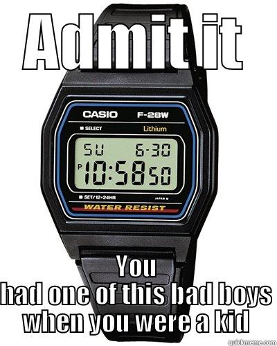 The best watch I ever had - ADMIT IT YOU HAD ONE OF THIS BAD BOYS WHEN YOU WERE A KID Misc