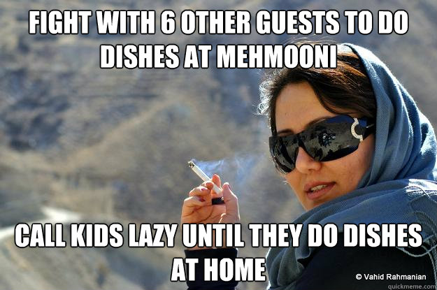 fight with 6 other guests to do dishes at mehmooni call kids lazy until they do dishes at home  PERSIAN MOM