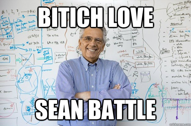 bitich love  sean battle  Engineering Professor