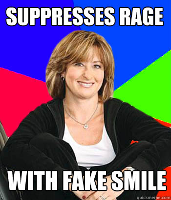 suppresses rage  with fake smile - suppresses rage  with fake smile  Sheltering Suburban Mom