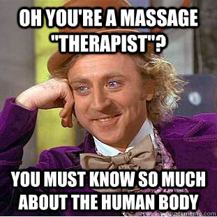 Oh you're a Massage 