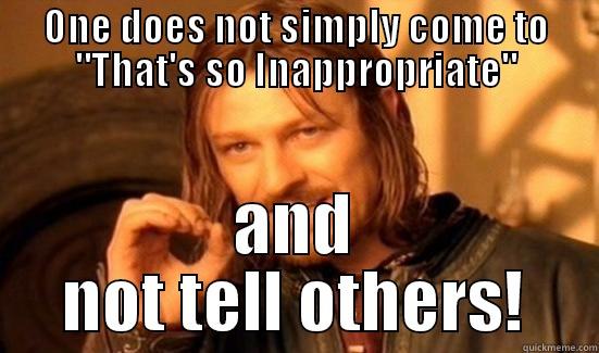 ONE DOES NOT SIMPLY COME TO 