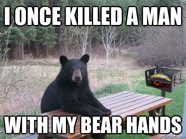 I once Killed a man With my bear Hands - I once Killed a man With my bear Hands  Misc