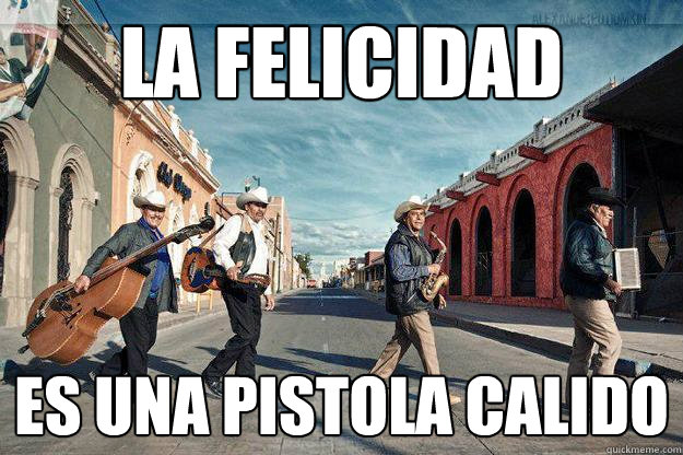 La felicidad es una pistola calido  Mexican Beatles