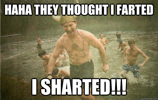 HAHA they thought i farted I sharted!!! - HAHA they thought i farted I sharted!!!  Viking Jokester