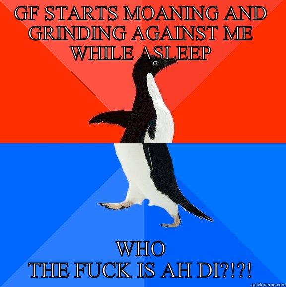 awkward moment at bed - GF STARTS MOANING AND GRINDING AGAINST ME WHILE ASLEEP WHO THE FUCK IS AH DI?!?! Socially Awesome Awkward Penguin