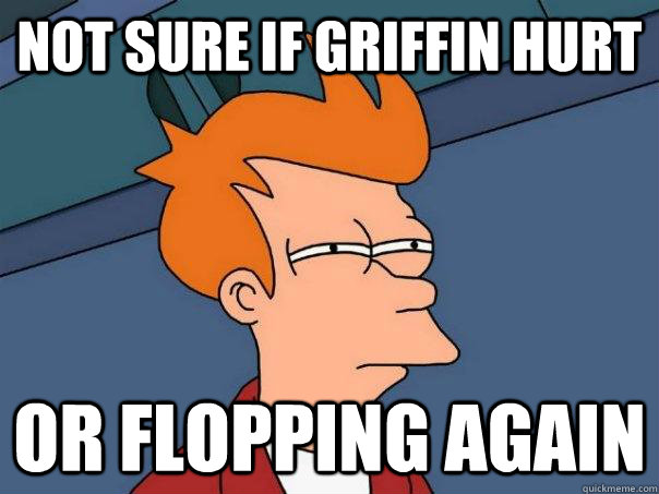 Not sure if Griffin hurt Or flopping again  Futurama Fry