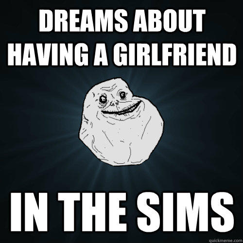 dreams about having a girlfriend in the sims  