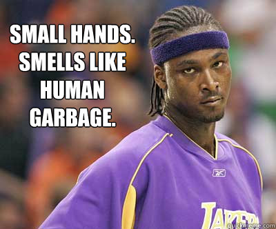 Small hands. Smells like Human Garbage. - Small hands. Smells like Human Garbage.  Feminist Kwame Brown