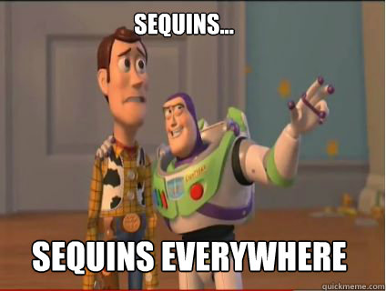 sequins... sequins everywhere  woody and buzz