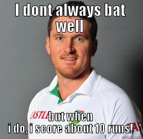 Biff The Cricketer - I DONT ALWAYS BAT WELL BUT WHEN I DO, I SCORE ABOUT 10 RUNS! Misc