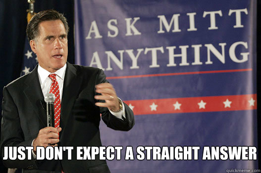 Just don't expect a straight answer - Just don't expect a straight answer  askromney