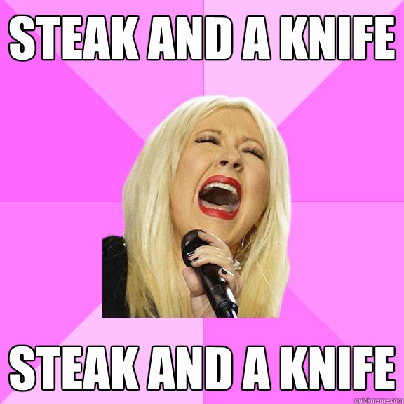 Steak and a knife Steak and a knife  Wrong Lyrics Christina