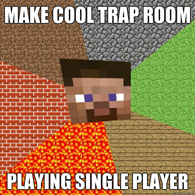 MAKE COOL TRAP ROOM PLAYING SINGLE PLAYER  Minecraft