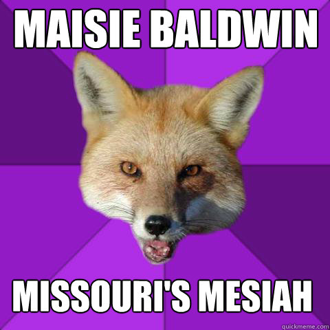 Maisie Baldwin Missouri's Mesiah  Forensics Fox