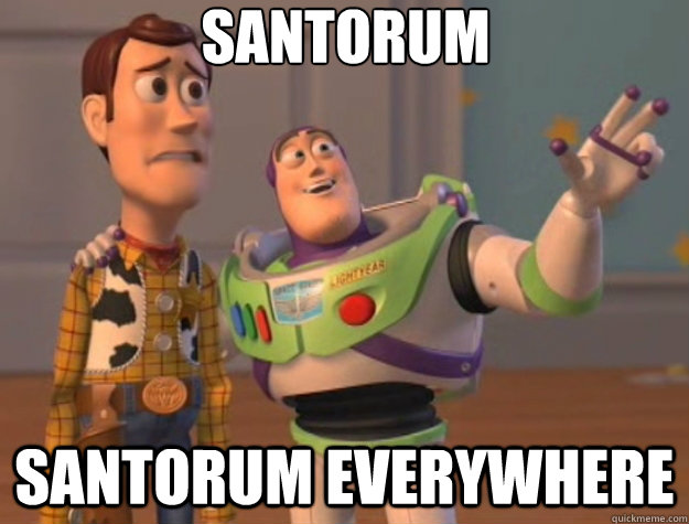 Santorum  santorum everywhere  Toy Story