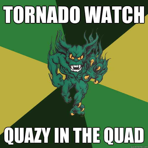 Tornado Watch Quazy in the Quad - Tornado Watch Quazy in the Quad  Green Terror
