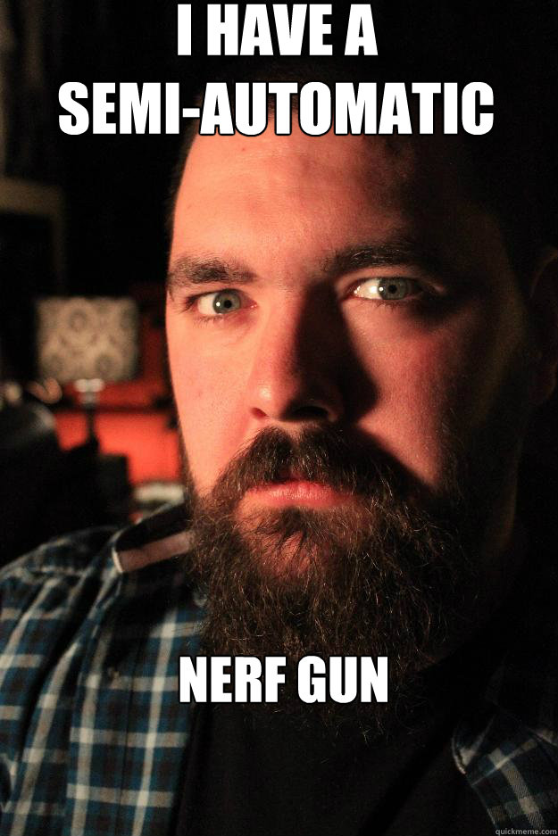 I have a 
semi-automatic nerf gun - I have a 
semi-automatic nerf gun  Dating Site Murderer