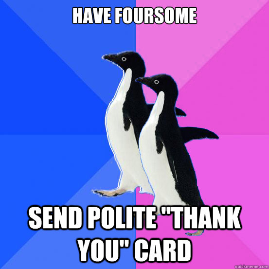 have foursome send polite 