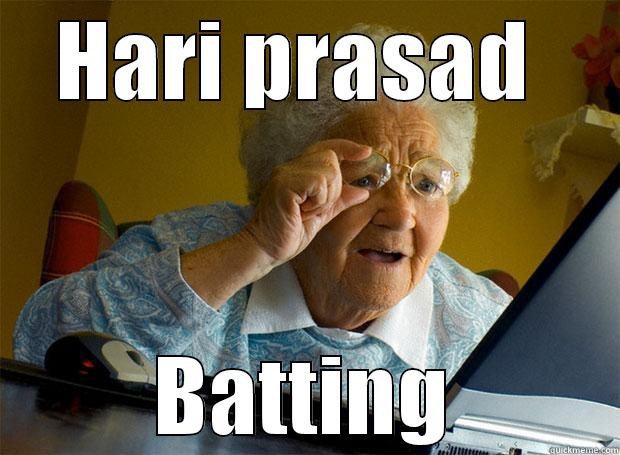 HARI PRASAD  BATTING Grandma finds the Internet