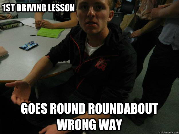 1st driving lesson goes round roundabout wrong way - 1st driving lesson goes round roundabout wrong way  rory fail