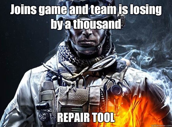 Joins game and team is losing by a thousand  REPAIR TOOL  Battlefield 3