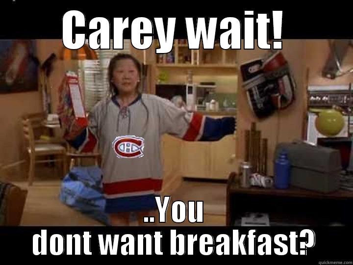 CAREY WAIT! ..YOU DONT WANT BREAKFAST? Misc